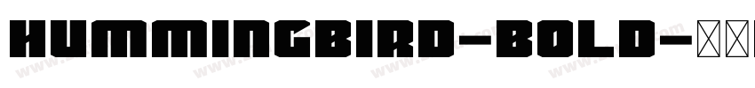 Hummingbird-Bold字体转换