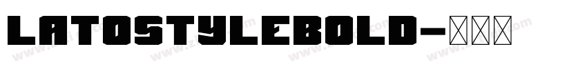 LatostyleBold字体转换