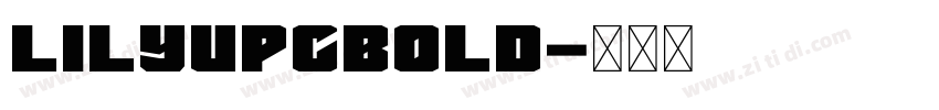 LilyuPCBold字体转换