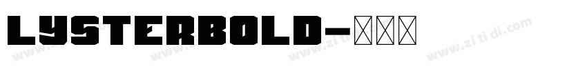 LysterBold字体转换