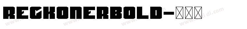 ReckonerBold字体转换