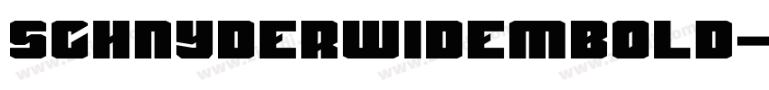 SchnyderWideMBold字体转换 SchnyderWideMBold字体转换