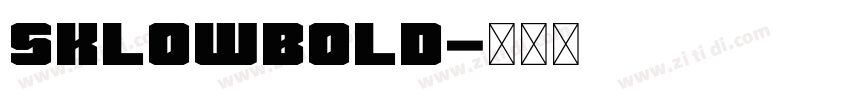 SklowBold字体转换