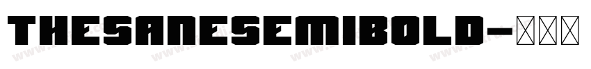 ThesanesemiBold字体转换