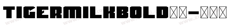 TigermilkBold下载字体转换