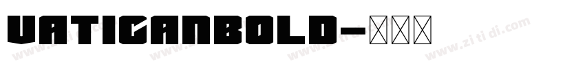 VaticanBold字体转换
