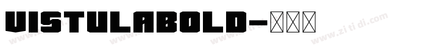 VistulaBold字体转换 VistulaBold字体转换