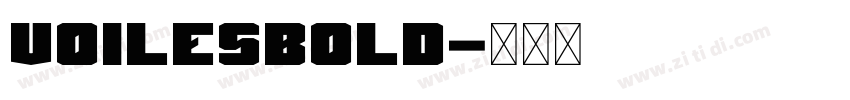 VoilesBold字体转换 VoilesBold字体转换