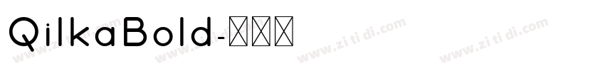QilkaBold字体转换
