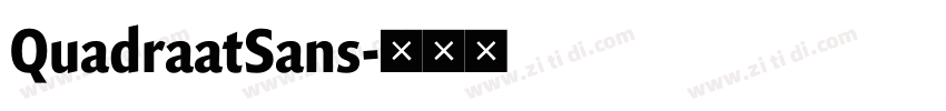 QuadraatSans字体转换 QuadraatSans字体转换