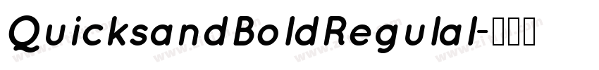 QuicksandBoldRegulal字体转换 QuicksandBoldRegulal字体转换
