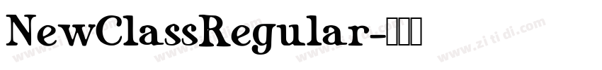 NewClassRegular字体转换 NewClassRegular字体转换