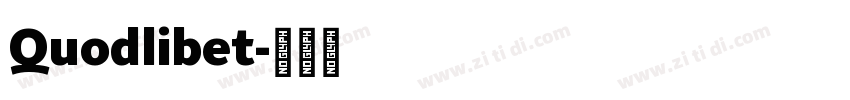 Quodlibet字体转换 Quodlibet字体转换