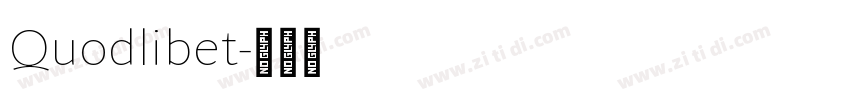 Quodlibet字体转换 Quodlibet字体转换
