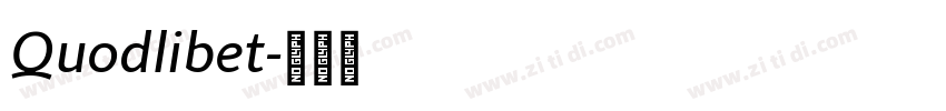 Quodlibet字体转换 Quodlibet字体转换