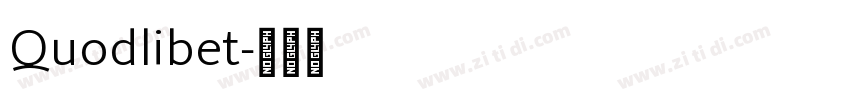 Quodlibet字体转换 Quodlibet字体转换