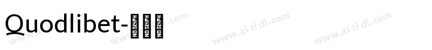 Quodlibet字体转换 Quodlibet字体转换