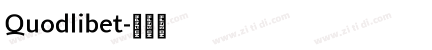 Quodlibet字体转换 Quodlibet字体转换