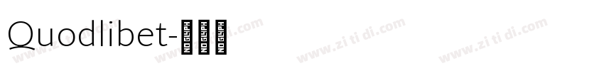 Quodlibet字体转换 Quodlibet字体转换