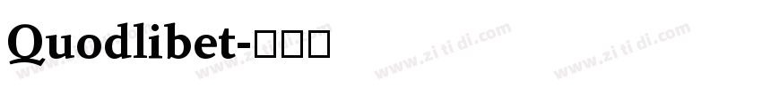 Quodlibet字体转换 Quodlibet字体转换