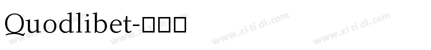 Quodlibet字体转换 Quodlibet字体转换