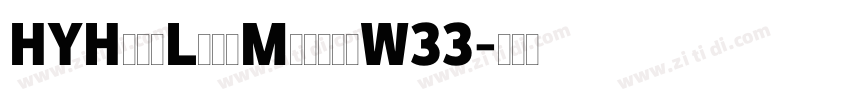 HYHeadLineMediumW33字体转换