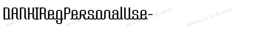 DANKIRegPersonalUse字体转换 DANKIRegPersonalUse字体转换