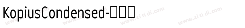 KopiusCondensed字体转换 KopiusCondensed字体转换