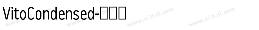 VitoCondensed字体转换 VitoCondensed字体转换