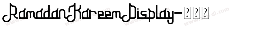 RamadanKareemDisplay字体转换 RamadanKareemDisplay字体转换