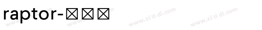 raptor字体转换 raptor字体转换