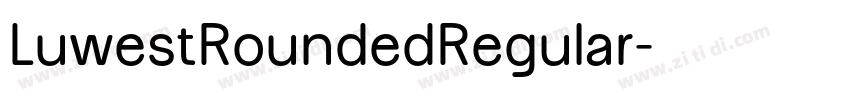 LuwestRoundedRegular字体转换