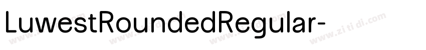 LuwestRoundedRegular字体转换