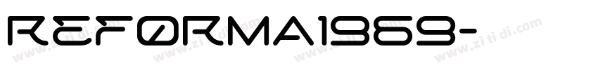 Reforma1969字体转换 Reforma1969字体转换