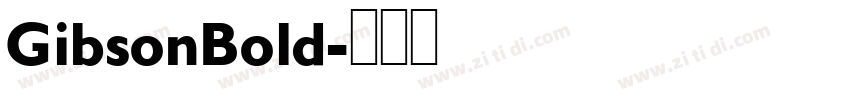 GibsonBold字体转换