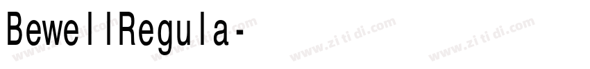 BewellRegula字体转换 BewellRegula字体转换