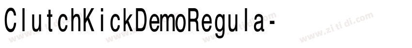 ClutchKickDemoRegula字体转换