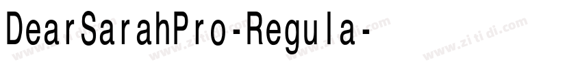 DearSarahPro-Regula字体转换 DearSarahPro-Regula字体转换
