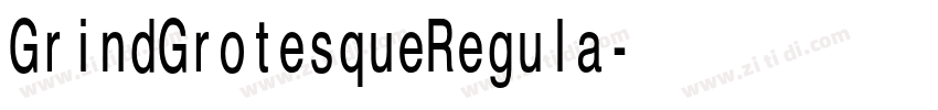 GrindGrotesqueRegula字体转换