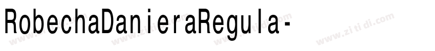 RobechaDanieraRegula字体转换 RobechaDanieraRegula字体转换