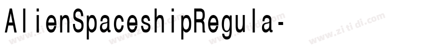 AlienSpaceshipRegula字体转换 AlienSpaceshipRegula字体转换