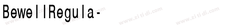 BewellRegula字体转换 BewellRegula字体转换