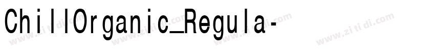 ChillOrganic_Regula字体转换