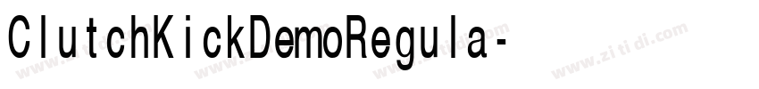 ClutchKickDemoRegula字体转换