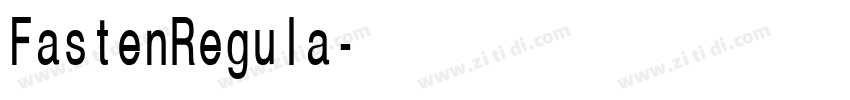 FastenRegula字体转换 FastenRegula字体转换