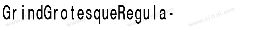 GrindGrotesqueRegula字体转换