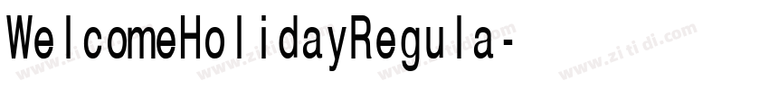 WelcomeHolidayRegula字体转换