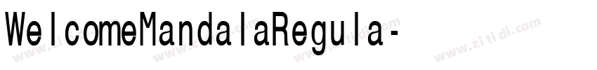 WelcomeMandalaRegula字体转换 WelcomeMandalaRegula字体转换