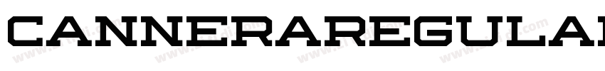 CANNERARegular字体转换 CANNERARegular字体转换