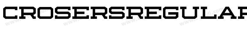 CrosersRegular字体转换 CrosersRegular字体转换
